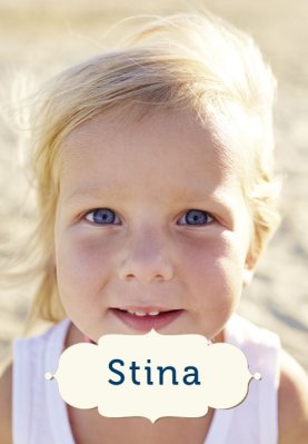 Sch&#xF6;ne schwedische Vornamen: Stina - &quot;Jahreszeiten&quot;, &quot;Wahrheit&quot;, &quot;Christi Anh&#xE4;ngerin&quot;