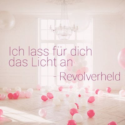 Ich lass für dich das Licht an - Revolverheld