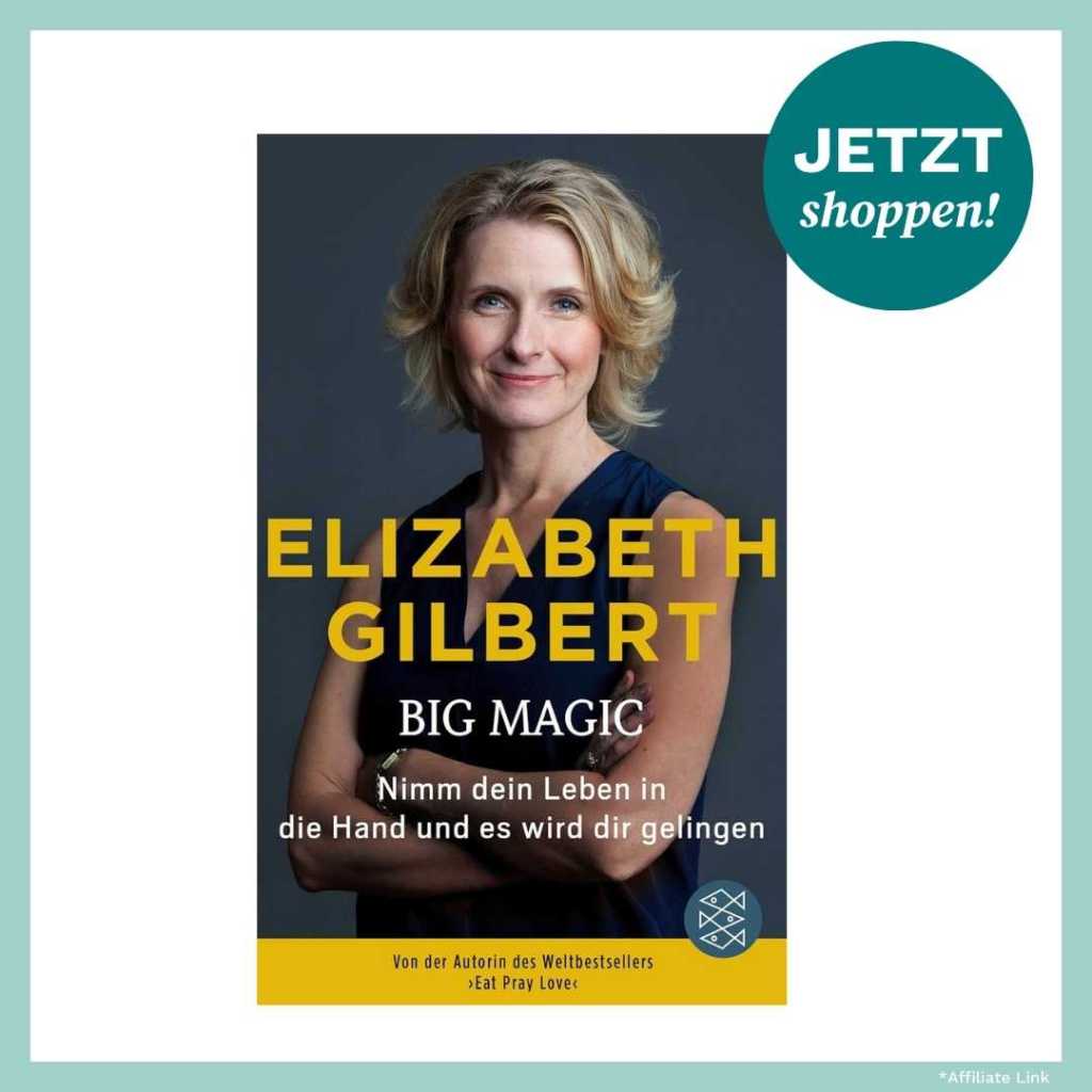 Produktbild des Buchs Big Magic von Elizabeth Gilbert